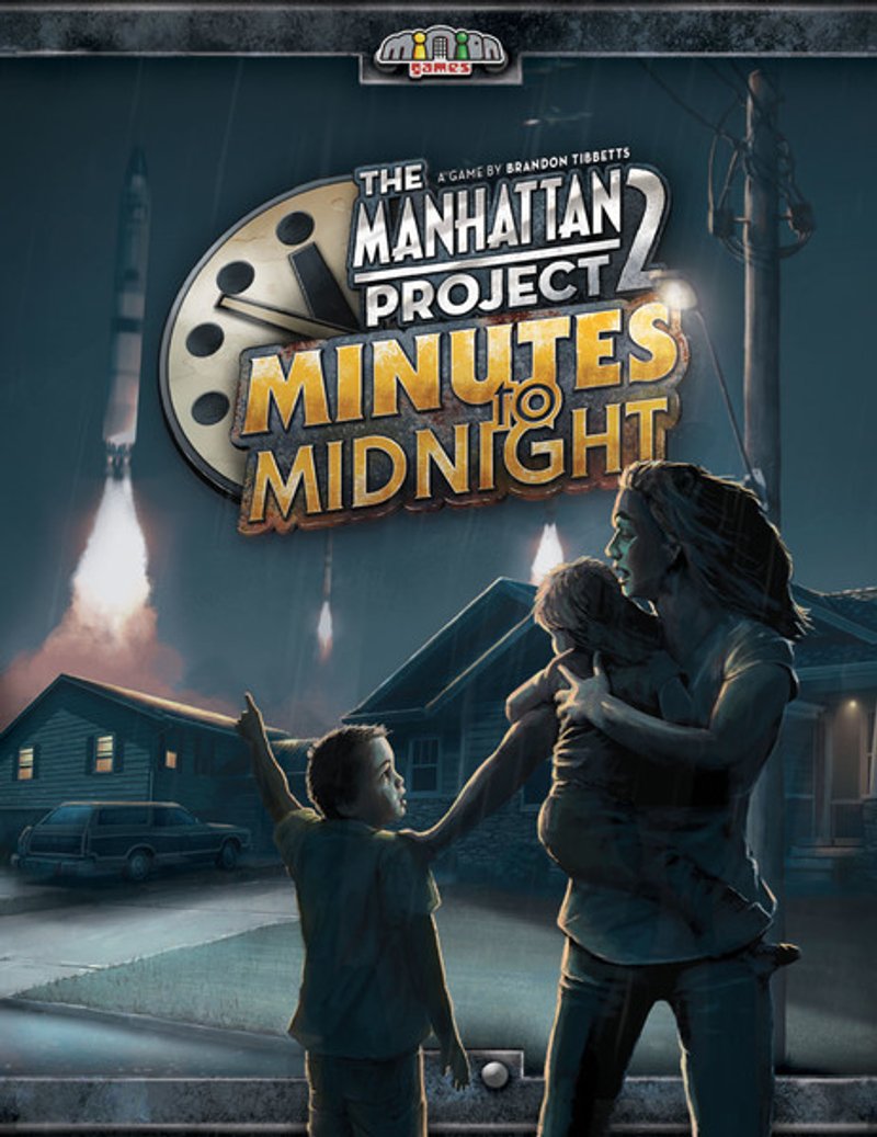 THE MANHATTAN PROJECT 2: MINUTES TO MIDNIGHT THE MANHATTAN PROJECT 2: MINUTES TO MIDNIGHT